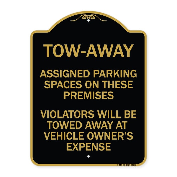 Tow Zone Assigned Parking Spaces on These Premises Violators Will Be Towed Away at Ve, BG-1824-22797